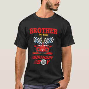 Brother of The Birthday Boy Race Car Pit Crew Matc T-Shirt