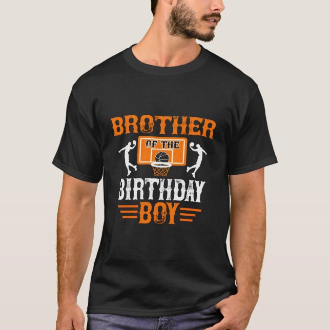 Brother Of The Birthday Boy Shirt Basketball Broth (Front)