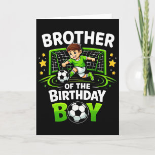 Brother Of The Birthday Boy Soccer Ball Funny Socc Card