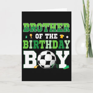 Brother Of The Birthday Boy Soccer Birthday Boy Fa Card