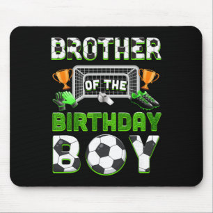 Brother Of The Birthday Boy Soccer Family Matching Mouse Pad