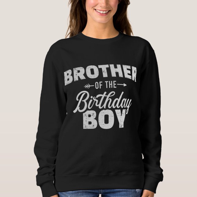 Brother of the birthday boy son matching family sweatshirt (Front)