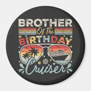 Brother of the Birthday Cruiser Vacation Circle Magnet