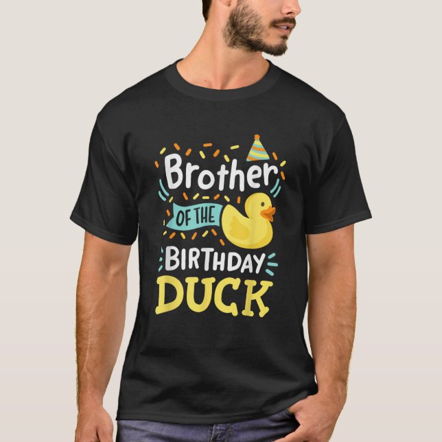 Brother Of The Birthday Duck Boy Rubber Duck Bday  T-Shirt (Front)