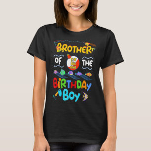 Brother Of The Birthday For Boy Cute Fish Sea Grap T-Shirt