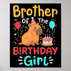 Brother Of The Birthday Girl Capybara Bday Family Poster