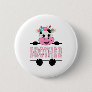 Brother Of The Birthday Girl Cow Family Party _1 6 Cm Round Badge