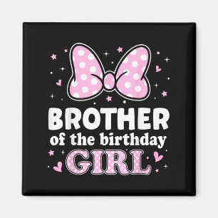 Brother of The Birthday Girl Cute Pink Bow Family Magnet