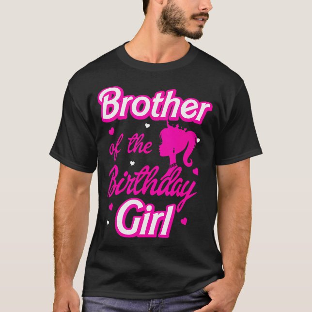 Brother Of The Birthday Girl Doll Family Party Dec T-Shirt (Front)