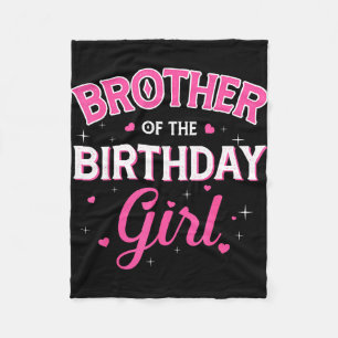 Brother of the birthday girl family party birthday fleece blanket