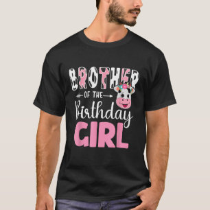 Brother Of The Birthday Girl Farm Cow 1st Birthday T-Shirt
