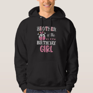 Brother Of The Birthday Girl Farming Barnyard Birt Hoodie
