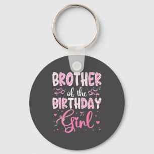 Brother Of The Birthday Girl Matching Nk Coquette Key Ring