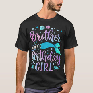 Brother of the Birthday Girl Mermaid Party Family  T-Shirt