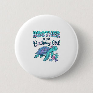 Brother of the Birthday Girl Sea Turtle Shirt Desi 6 Cm Round Badge