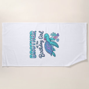Brother of the Birthday Girl Sea Turtle Shirt Desi Beach Towel