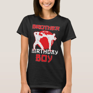 Brother Of The Birthday Karate Taekwondo Boy Marti T-Shirt