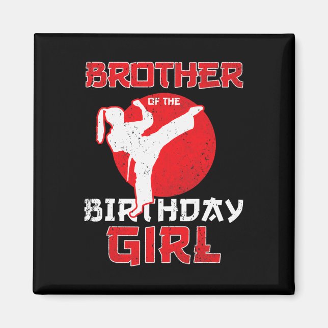 Brother Of The Birthday Karate Taekwondo Girl Mart Magnet (Front)