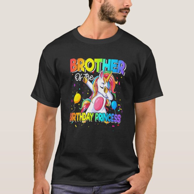 Brother Of The Birthday Princess Girl Dabbing Unic T-Shirt (Front)