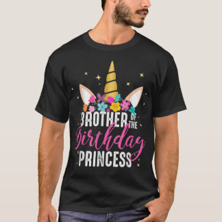 Brother Of The Birthday Princess Unicorn Birthday T-Shirt