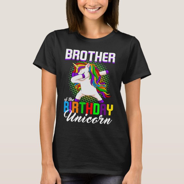 Brother of the Birthday Princess Unicorn Dabbing B T-Shirt (Front)