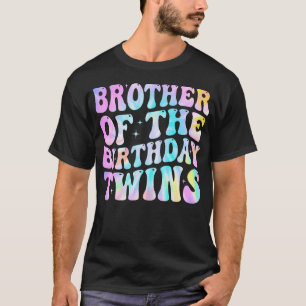 Brother Of The Birthday Twins Family Matching Birt T-Shirt