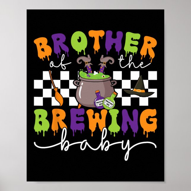 Brother Of The Brewing By Halloween Men Women Kids Poster (Front)