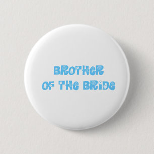 Brother of the Bride 6 Cm Round Badge