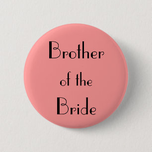 Brother of the Bride 6 Cm Round Badge