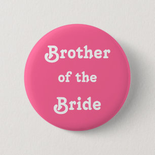 Brother of the Bride 6 Cm Round Badge