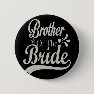 Brother Of The Bride Bachelor Bridal Bachelorette 6 Cm Round Badge