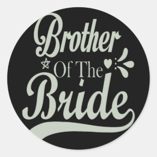 Brother Of The Bride Bachelor Bridal Bachelorette  Classic Round Sticker