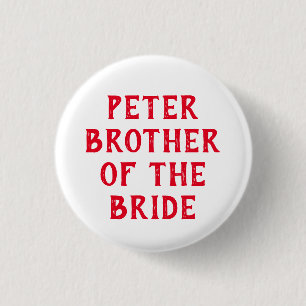 BROTHER OF THE BRIDE BADGE FOR WEDDING