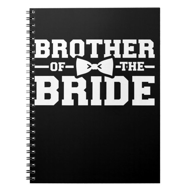 Brother Of The Bride Gift For Brother Notebook (Front)