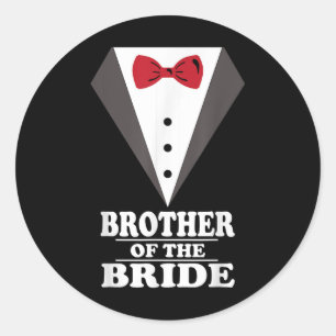 Brother Of The Bride Wedding Bachelor Bachelorette Classic Round Sticker