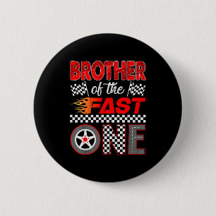 Brother Of The Fast One First Birthday Racing Car  6 Cm Round Badge