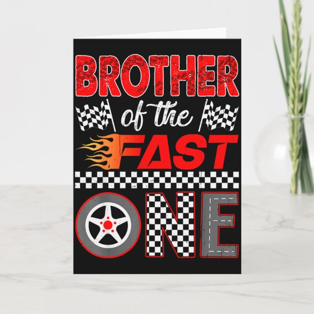 Brother Of The Fast One First Birthday Racing Car  Card (Front)