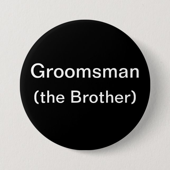 Brother of the Groom 7.5 Cm Round Badge (Front)