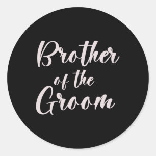 Brother Of The Groom Tee Wedding Team Of Groom Bro Classic Round Sticker