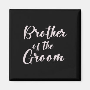 Brother Of The Groom Tee Wedding Team Of Groom Bro Magnet