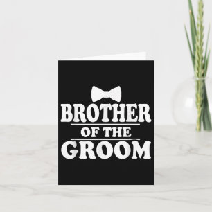 Brother Of The Groom Wedding Bachelor Party Funny Card