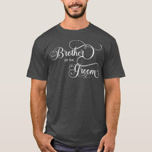 Brother of the Groom (Wedding Party) T-Shirt