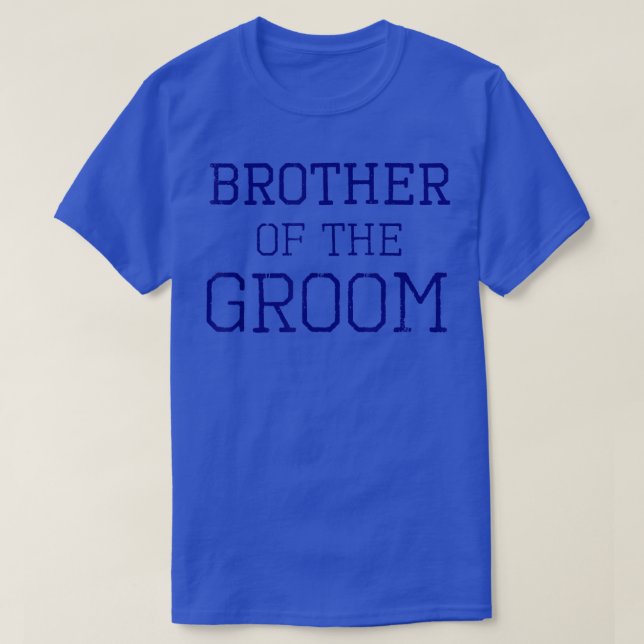 Brother of the GroomCoordinating Wedding Party  T-Shirt (Design Front)