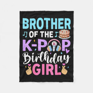 Brother Of The K-pop Birthday Girl T-shirt.png Fleece Blanket