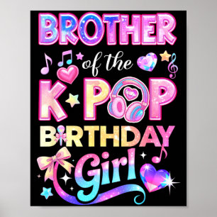 Brother of the k-pop birthday girls korean music poster