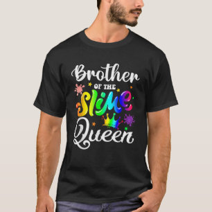 Brother Of The Slime Queen B day Family Crown Birt T-Shirt