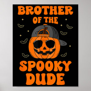 Brother Of The Spooky Dude Halloween Pumpkin Birth Poster