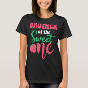 Brother of the Sweet One Strawberry Summer First B T-Shirt