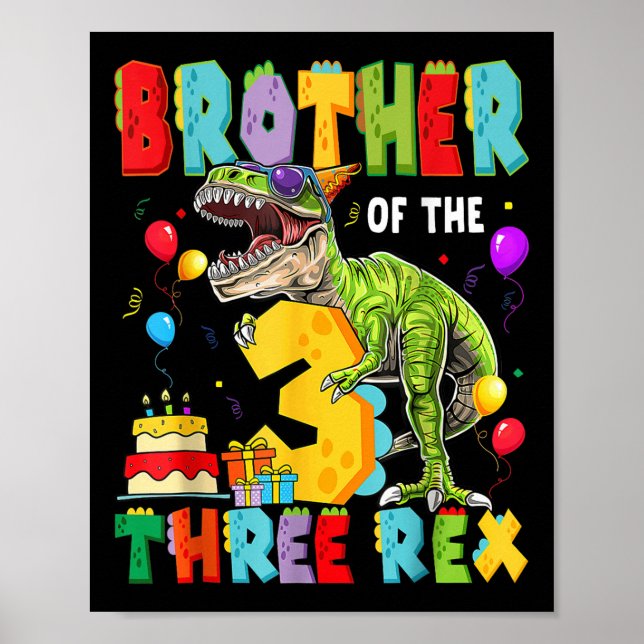 Brother Of The Three Rex 3rd Birthday Boy Dinosaur Poster (Front)