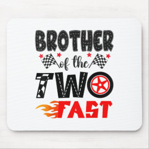 Brother Of The Two Fast 2nd Birthday Boy Racing Ca Mouse Pad